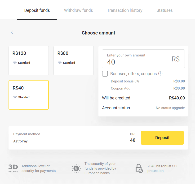 Deposite fundos no Binomo via Internet Banking Brasil (Banco Transer, Paylivre, Loterica, Itau, Boleto Rápido) e carteiras eletrônicas (Picpay, Astropay, Banco do Brasil, Santander, Bradesco, Neteller, Skrill, WebMoney, Advcash)