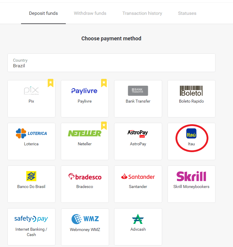 Stort geld op Binomo via Brazilië Internet Banking (Bank Transer, Paylivre, Loterica, Itau, Boleto Rapido) en E-wallets (Picpay, Astropay, Banco do Brasil, Santander, Bradesco, Neteller, Skrill, WebMoney, Advcash) Stort geld op Binomo via Brazilië Internet Banking (Bank Transer, Paylivre, Loterica, Itau, Boleto Rapido) en E-wallets (Picpay, Astropay, Banco do Brasil, Santander, Bradesco, Neteller, Skrill, WebMoney, Advcash)