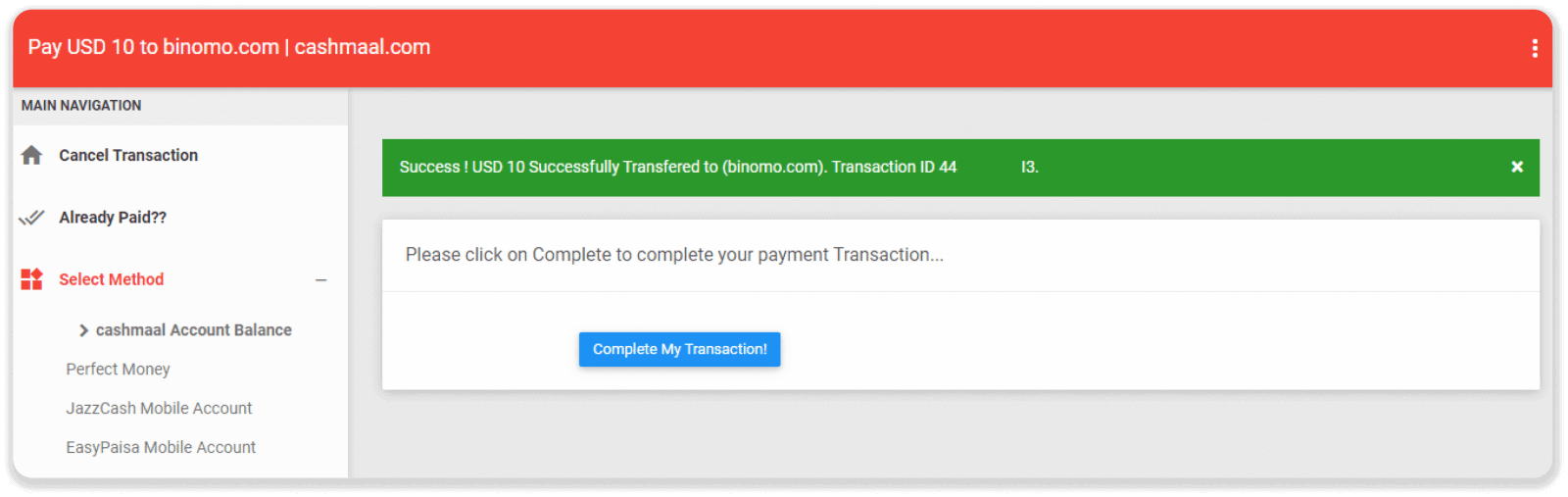 Deposit Funds on Binomo via Pakistan Internet Banking (Bank Transfer, Payment Agent) and E-wallets (CashMaal, JazzCash, Easypaisa, Mobile wallets, Raast, Perfect Money) Deposit Funds on Binomo via Pakistan Internet Banking (Bank Transfer, Payment Agent) and E-wallets (CashMaal, JazzCash, Easypaisa, Mobile wallets, Raast, Perfect Money)